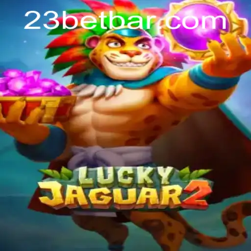 Descubra o Mundo de Luckyjaguar2 com 23bet